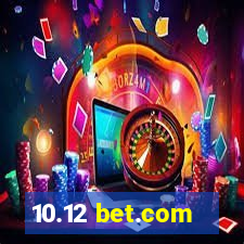 10.12 bet.com